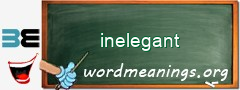 WordMeaning blackboard for inelegant